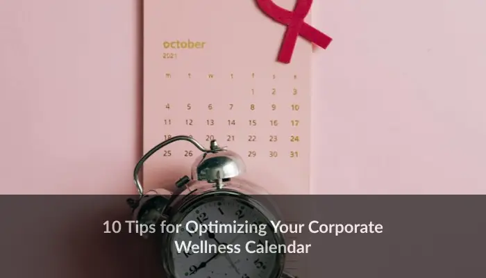 Wellness Calendar, Mental Health Awareness, Wellness Workshops, Wellness Events 10 tips for optimizing your corporate wellness calendar - Frame 766 - 10 Tips for Optimizing Your Corporate Wellness Calendar